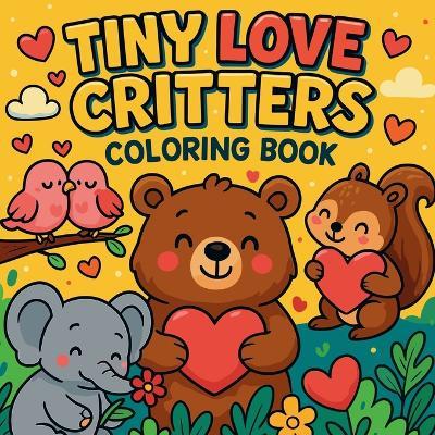 Tiny Love Critters - Coloring Book - Chris Martin - cover