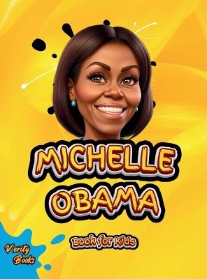 Michelle Obama Book for Kids: The biography of the First Black First Lady of the United State of America for children, colored pages. - Books - cover