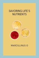 Savoring Life's Nutrients