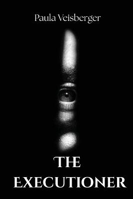 The Executioner - Paula Veisberger - cover