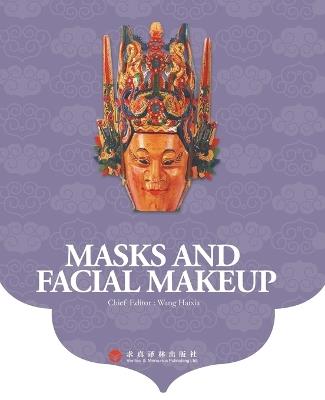 Masks and Facial Makeup面具脸谱：英文版 - 刘莹 - cover