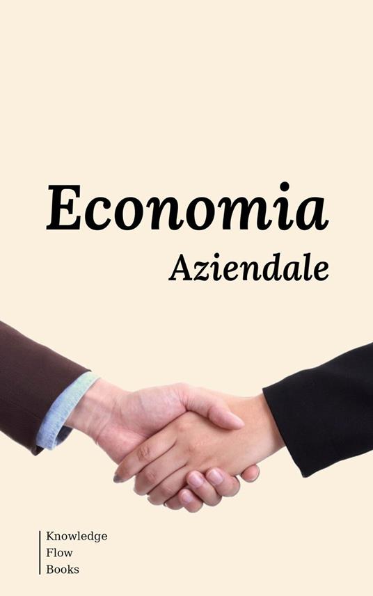 Economia Aziendale - Knowledge flow - ebook