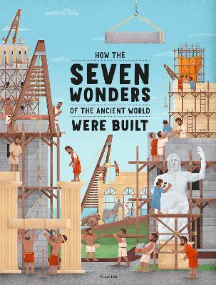 How the Seven Wonders of the Ancient World Were Built - Ludmila Henkova - cover
