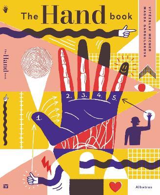 The Hand Book: A Complete Guide - Magda Gargulakova - cover