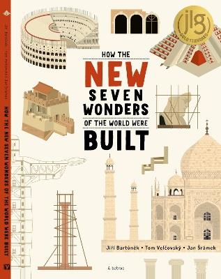 How the New Seven Wonders of the World Were Built - Jiri Bartunek,Tom Velcovsky - cover
