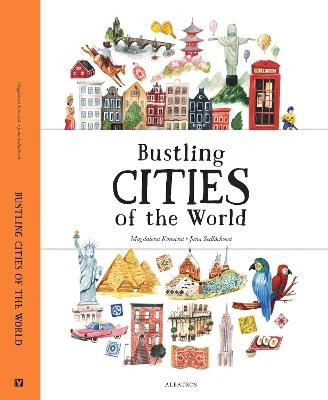 Bustling Cities of the World - Jana Sedlackova - cover