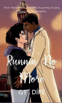 Runnin' No More - G T Dípè - cover