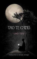 Tao Te Ching: The Book of the Power and the Way