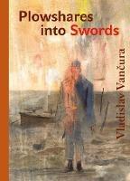 Plowshares into Swords - Vladislav Vancura - cover