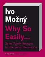 Why So Easily . . . Some Family Reasons for the Velvet Revolution: A Sociological Essay