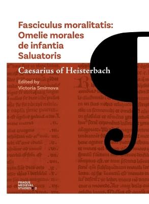 Fasciculus Moralitatis: Omelie Morales de Infantia Saluatoris - Caesarius of Heisterbach - cover