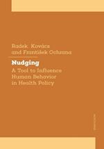 Nudging towards Health: A Tool to Influence Human Behavior in Health Policy