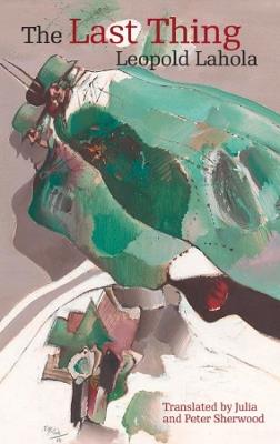 The Last Thing - Leopold Lahola - cover