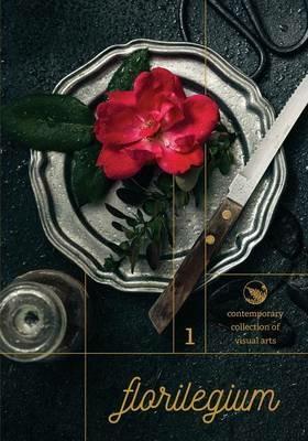 Florilegium: Contemporary Collection of Visual Arts - Gabriela Iancu - cover