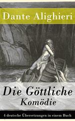 Die Göttliche Komödie - 4 deutsche Übersetzungen in einem Buch