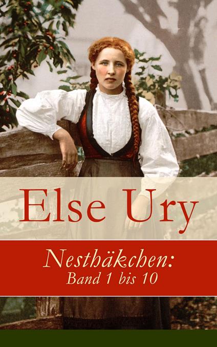 Nesthäkchen: Band 1 bis 10 - Else Ury - ebook