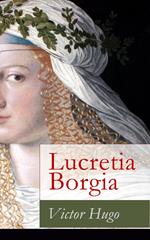 Lucretia Borgia