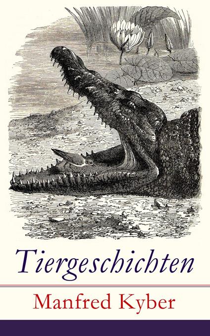 Tiergeschichten - Manfred Kyber - ebook