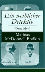 Ein weiblicher Detektiv (Dora Myrl)
