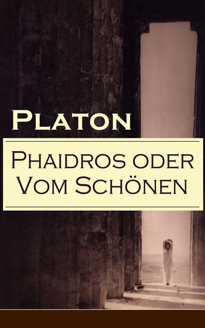 Phaidros oder Vom Schönen