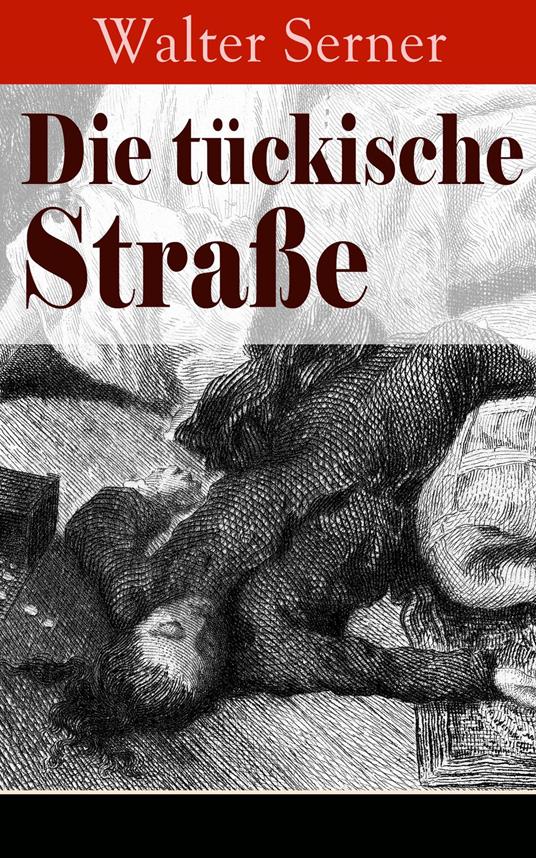Die tückische Straße