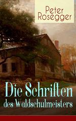 Die Schriften des Waldschulmeisters