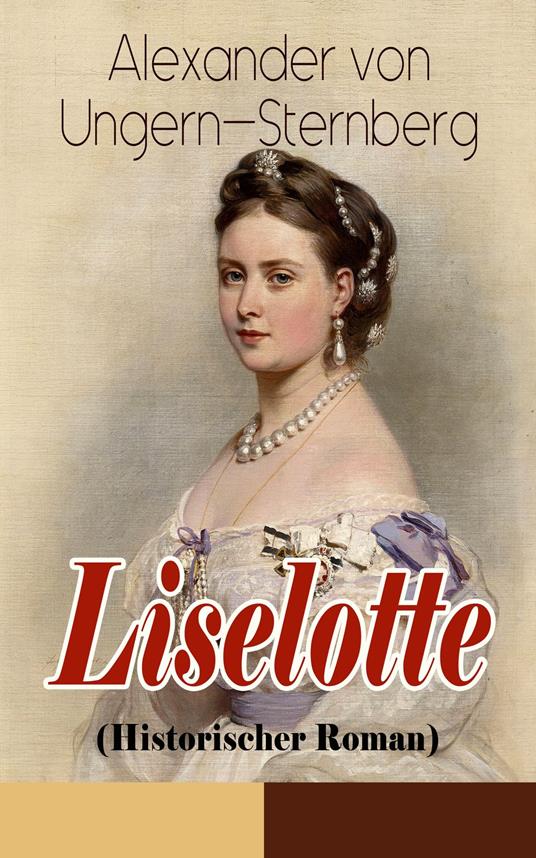Liselotte (Historischer Roman)