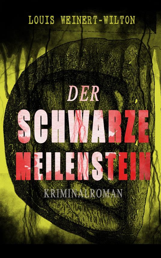 Der schwarze Meilenstein (Kriminalroman)