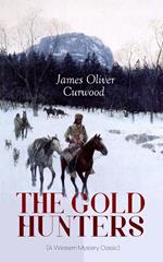 THE GOLD HUNTERS (A Western Mystery Classic)