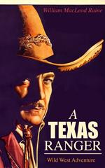 A TEXAS RANGER (Wild West Adventure)