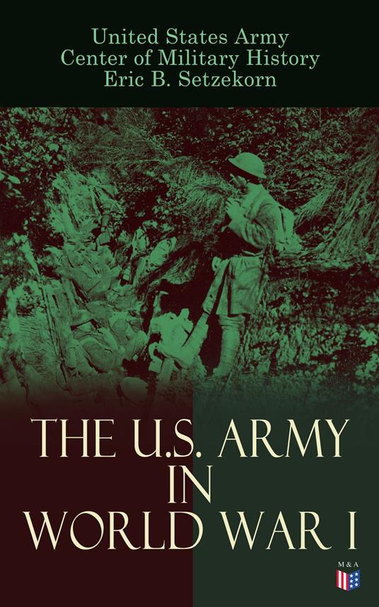 The U.S. Army in World War I
