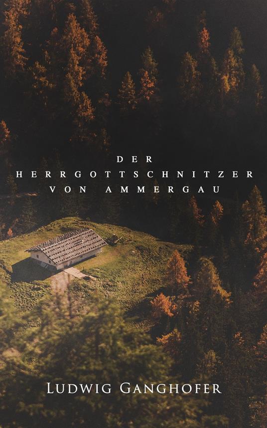 Der Herrgottschnitzer von Ammergau