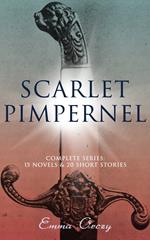 SCARLET PIMPERNEL - Complete Series: 15 Novels & 20 Short Stories