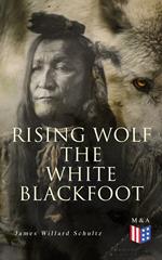 Rising Wolf the White Blackfoot