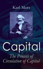 Capital: The Process of Circulation of Capital