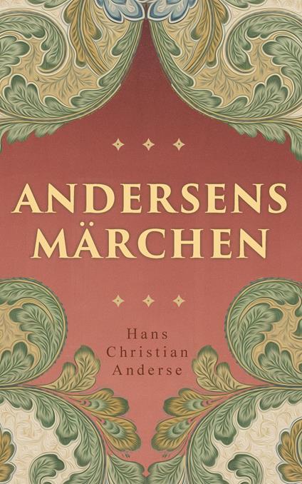 Andersens Märchen - Hans Christian Andersen - ebook