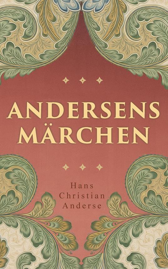 Andersens Märchen - Hans Christian Andersen - ebook