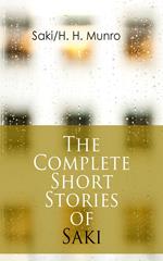 The Complete Short Stories of Saki