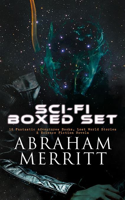 SCI-FI Boxed Set: 18 Fantastic Adventures Books, Lost World Stories & Science Fiction Novels
