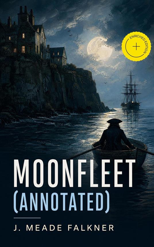 Moonfleet (Annotated) - Selah Kestmere,J. Meade Falkner,e-artnow - ebook