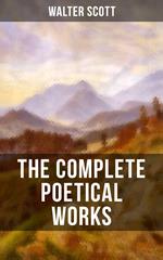 THE COMPLETE POETICAL WORKS OF SIR WALTER SCOTT