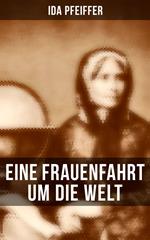 Eine Frauenfahrt um die Welt