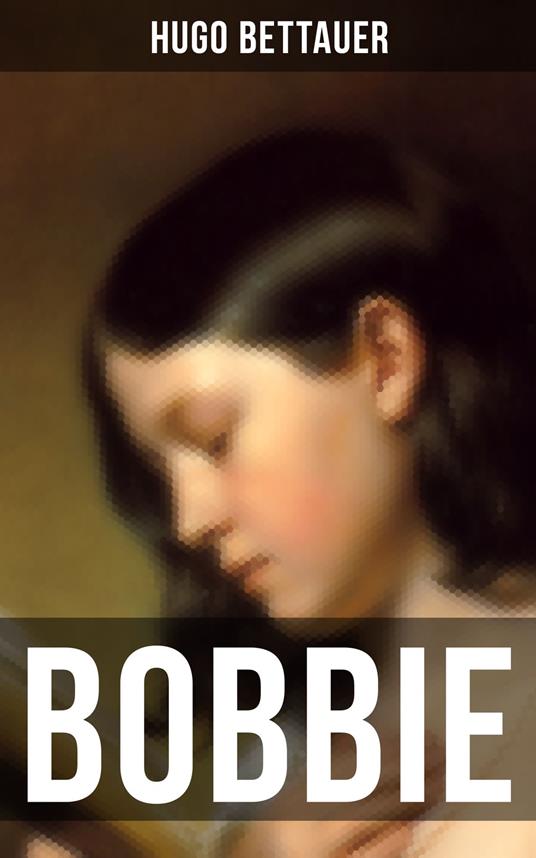 BOBBIE - Hugo Bettauer - ebook