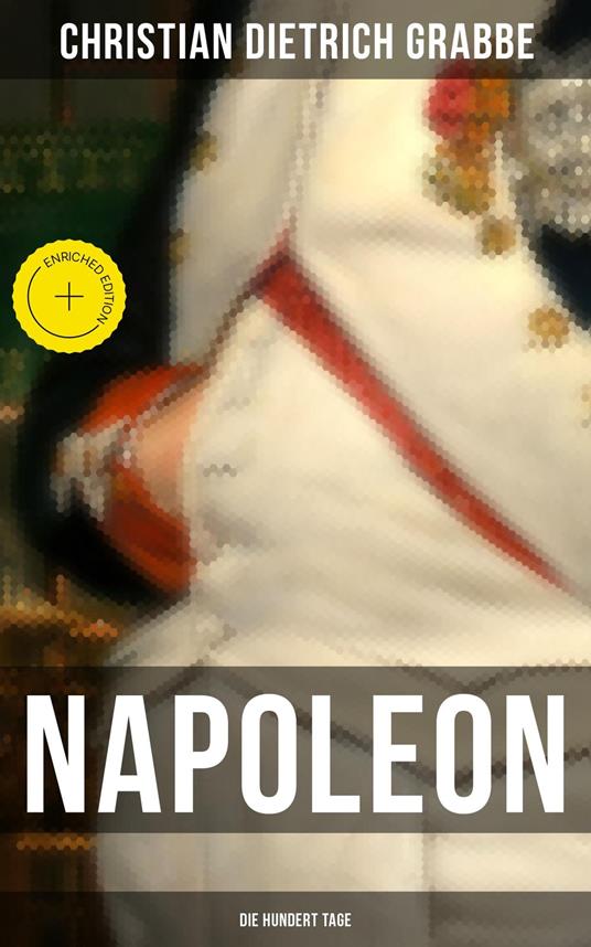 Napoleon - Die hundert Tage