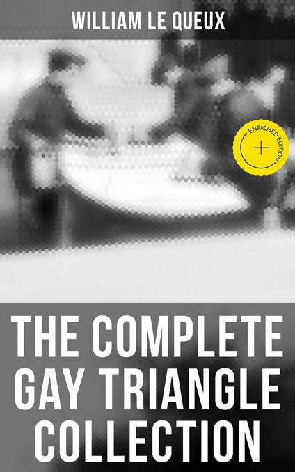 The Complete Gay Triangle Collection