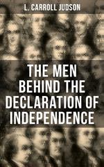The Men Behind the Declaration of Independence