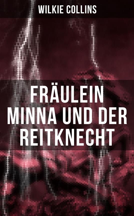 Fräulein Minna und der Reitknecht