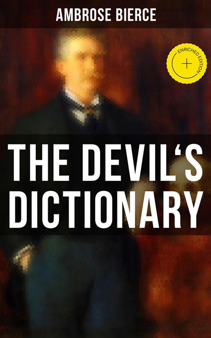 THE DEVIL'S DICTIONARY