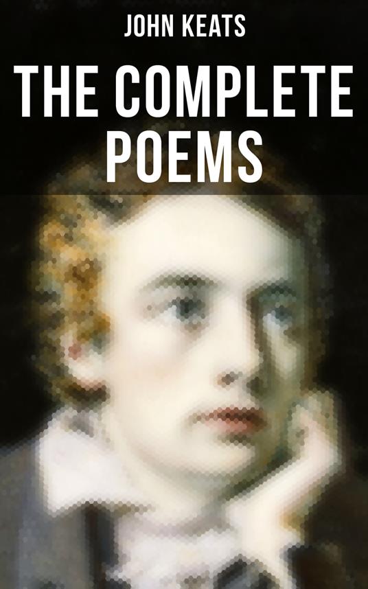 The Complete Poems of John Keats