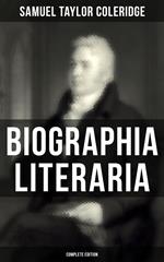 Biographia Literaria (Complete Edition)